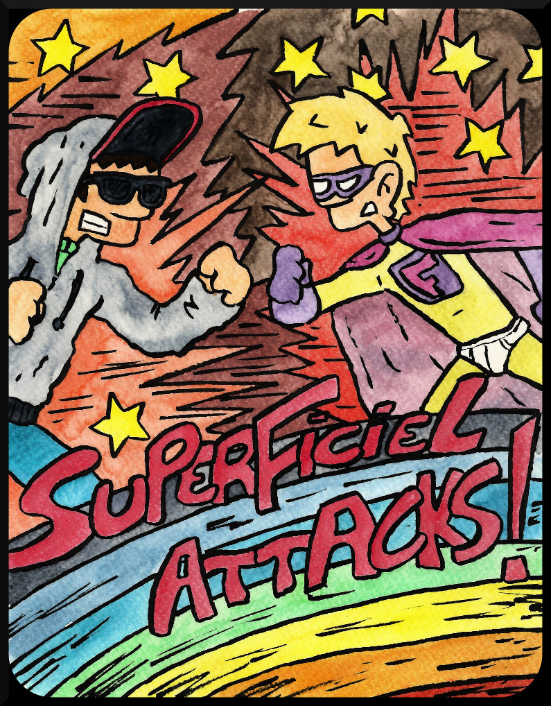Une affiche pop où on voit Superficiel et Superflu se regarder les poings levés. Le titre : « Superficiel Attacks! »